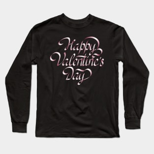 Calligraphic happy Valentines Day Long Sleeve T-Shirt
